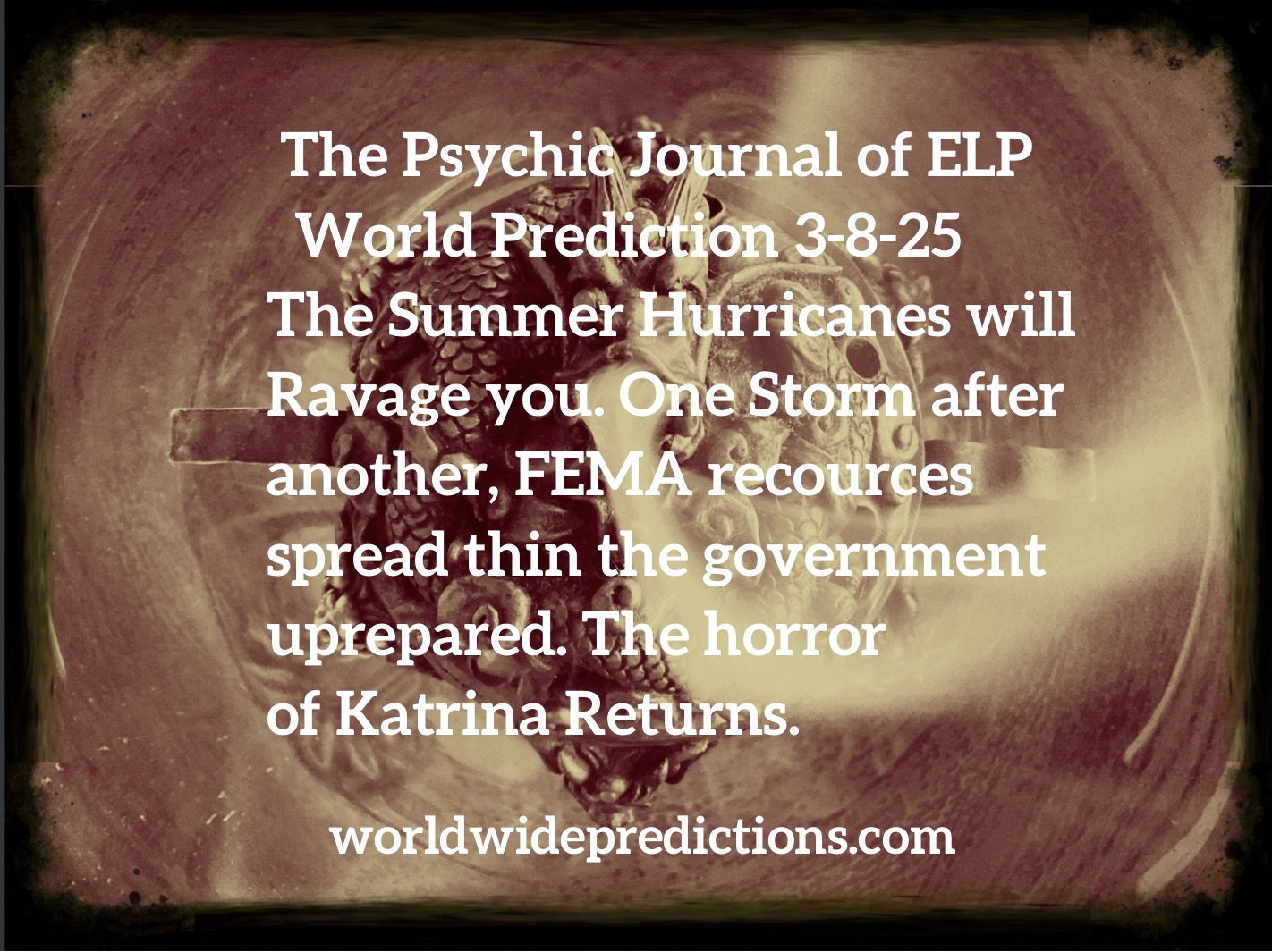 World Predictions 3-8-25